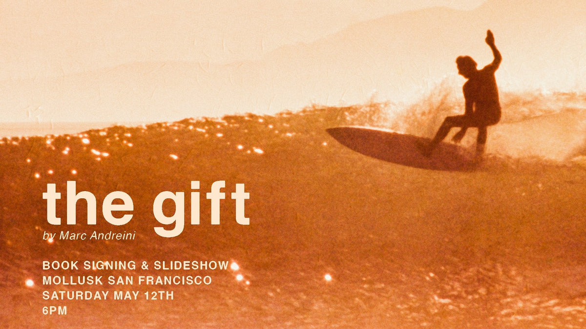 "THE GIFT" by Marc Andreini - Book Signing & Slideshow - Mollusk Surf Shop