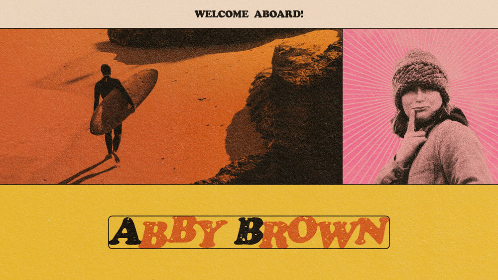 Welcome Aboard Abby Brown
