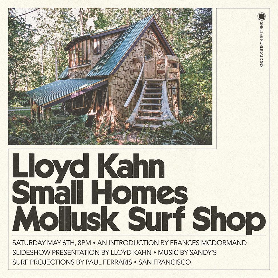 Lloyd Kahn Small Homes Event at Mollusk SF - Mollusk Surf Shop