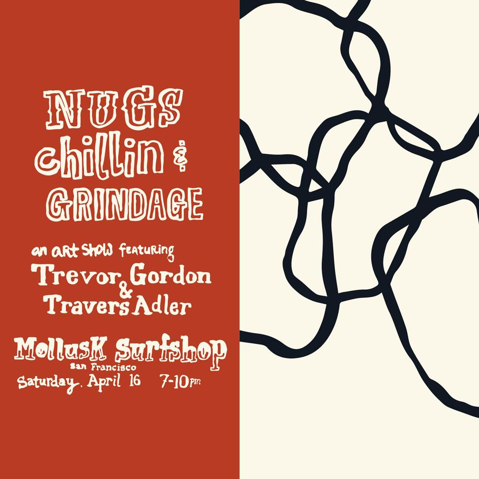 Travers Adler & Trevor Gordon - Nugs, Chillin, and Grindage